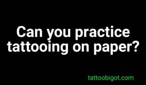 Can you practice tattooing on paper