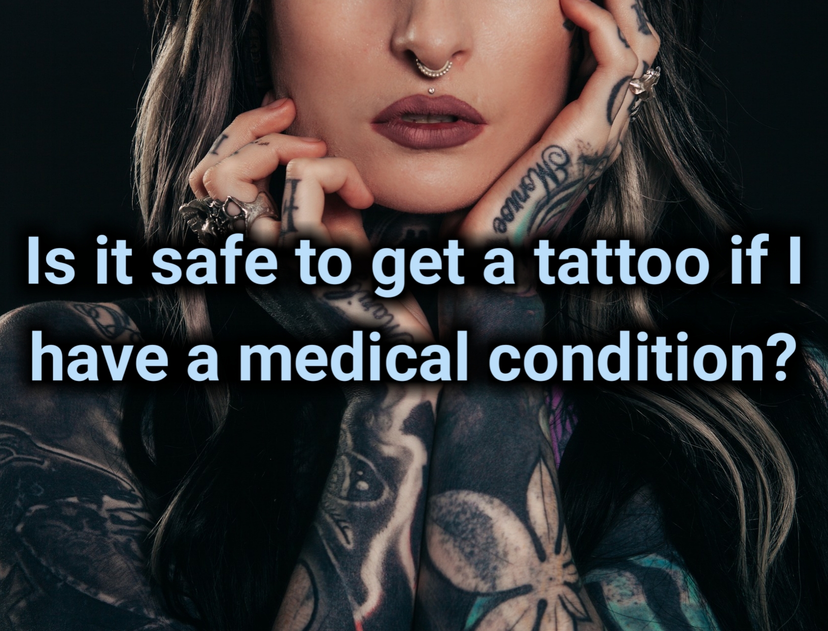 Is it safe to get a tattoo if I have a medical condition