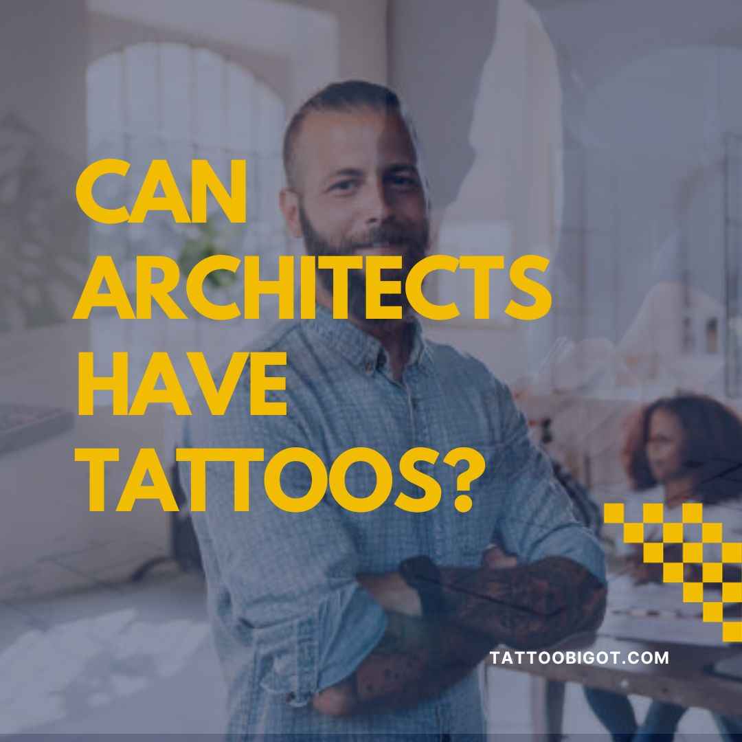 can architects have tattoos